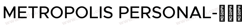 METROPOLIS PERSONAL字体转换